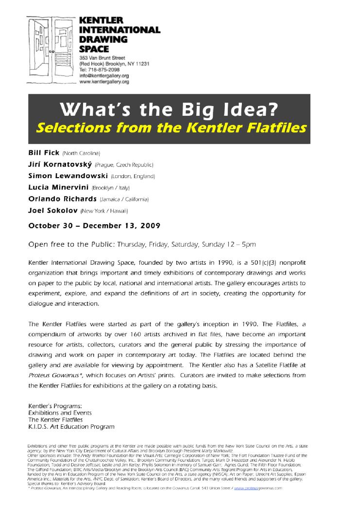 What's the Big Idea? Selections from the Kentler Flatfiles