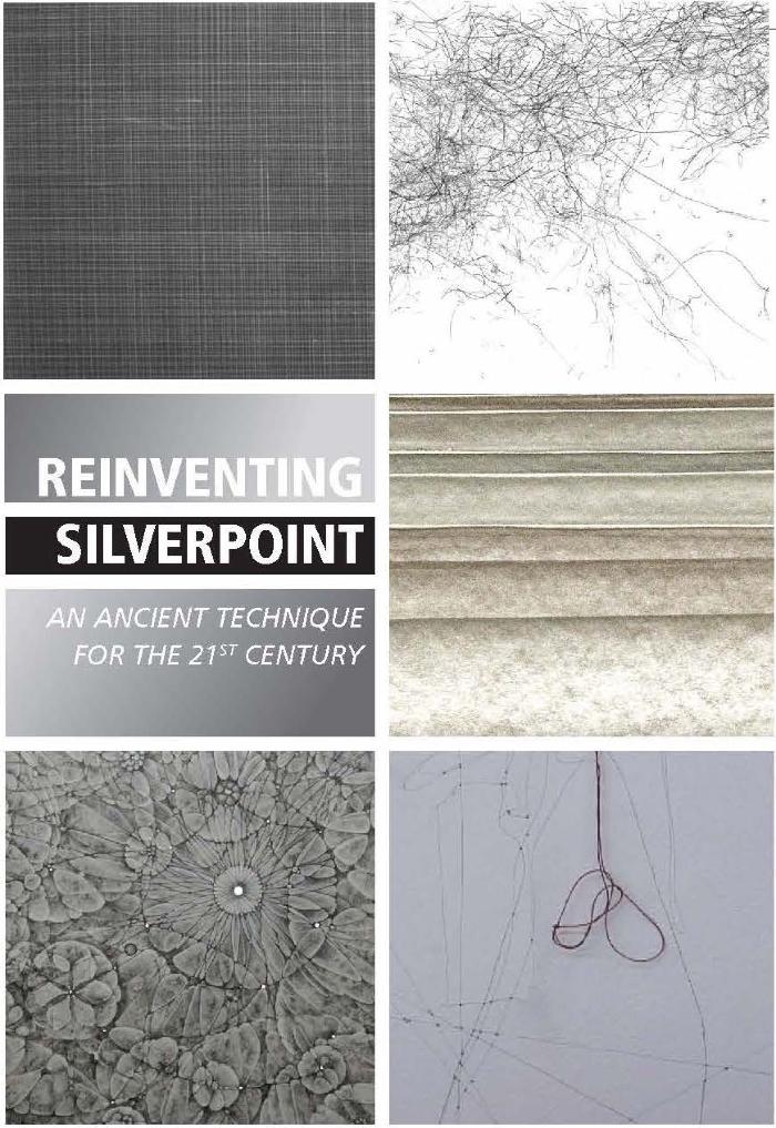 Reinventing Silverpoint: An Ancient Technique for the 21st Century