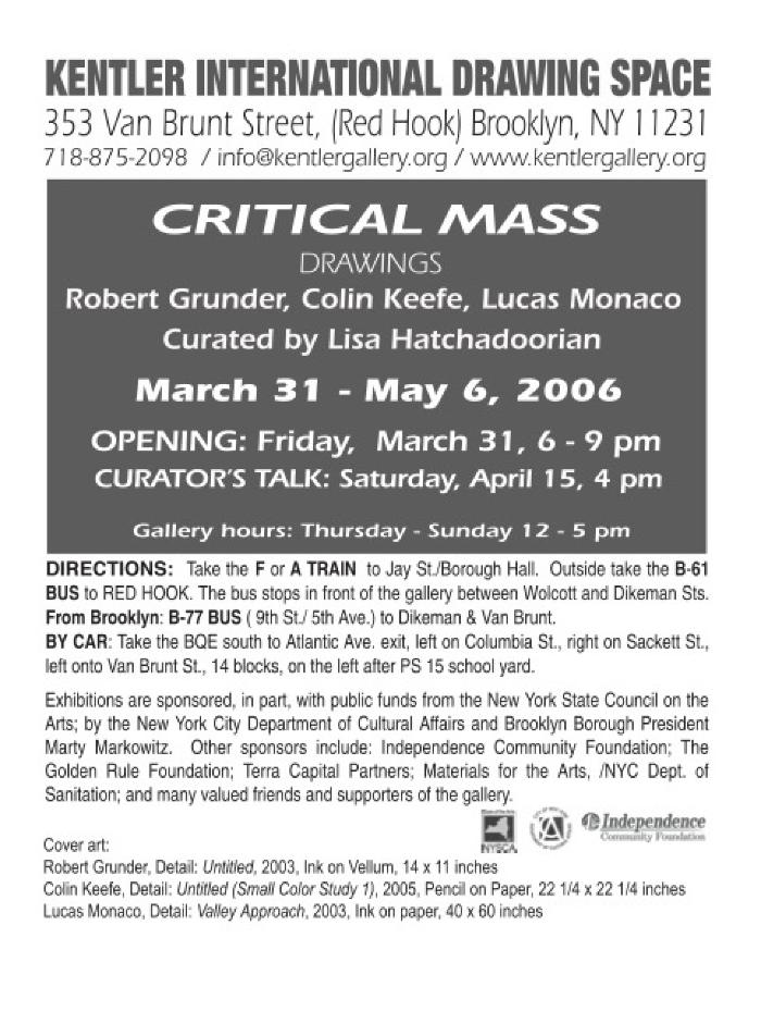 Robert Grunder, Colin Keefe and Lucas Monaco, Critical Mass